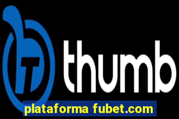 plataforma fubet.com