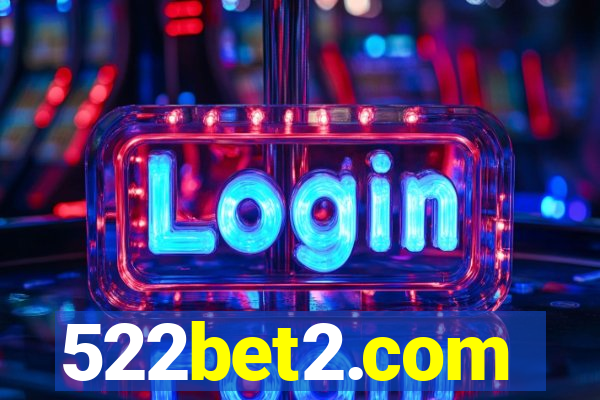 522bet2.com