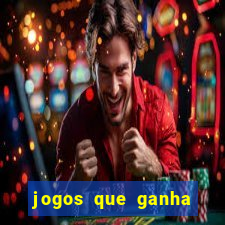 jogos que ganha dinheiro sem investir