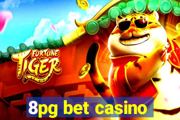 8pg bet casino