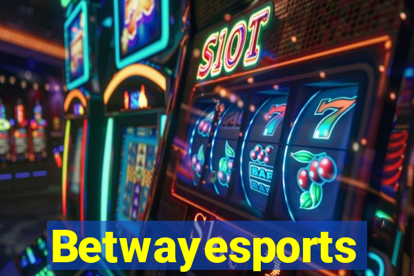 Betwayesports