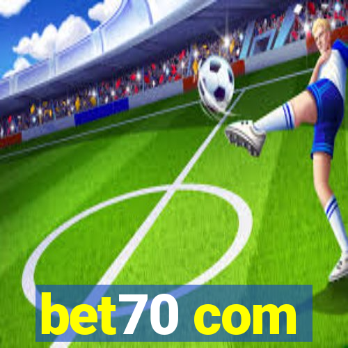 bet70 com