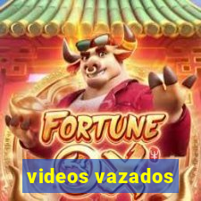 videos vazados