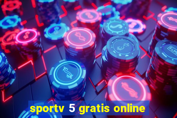 sportv 5 gratis online