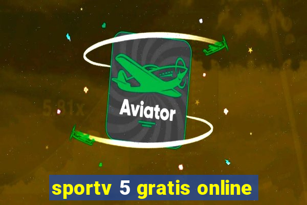 sportv 5 gratis online