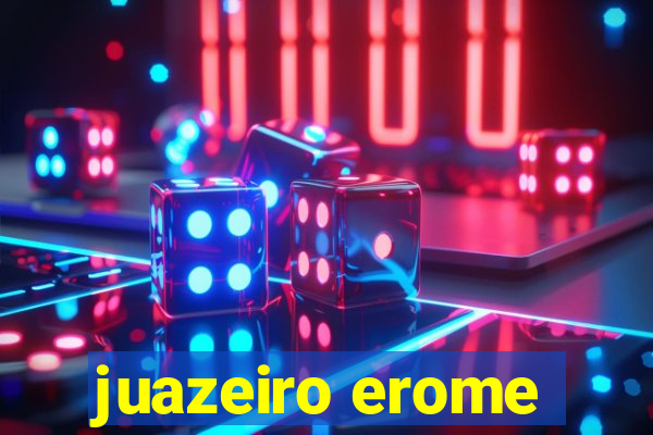 juazeiro erome