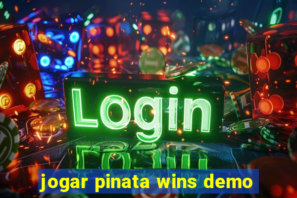 jogar pinata wins demo