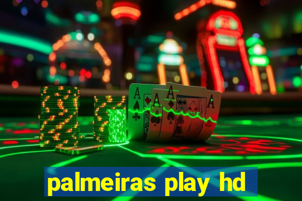 palmeiras play hd