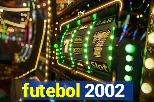 futebol 2002