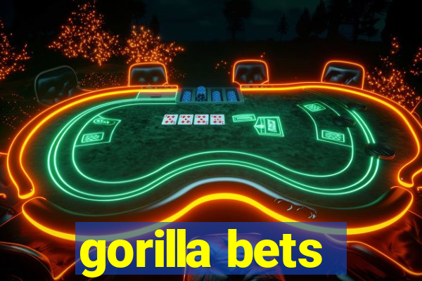 gorilla bets