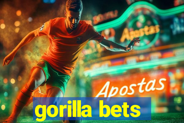 gorilla bets