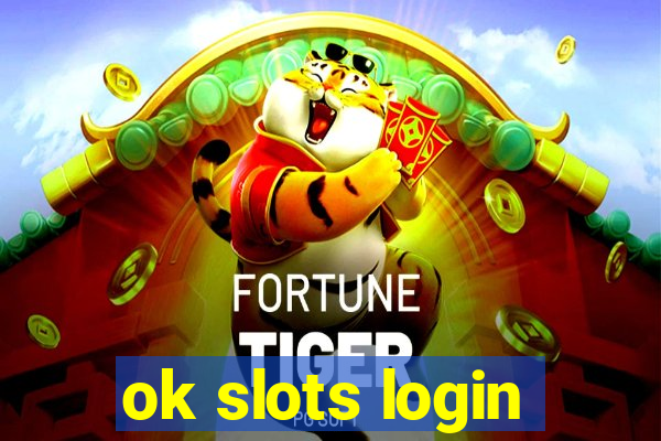 ok slots login