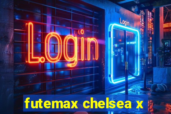 futemax chelsea x