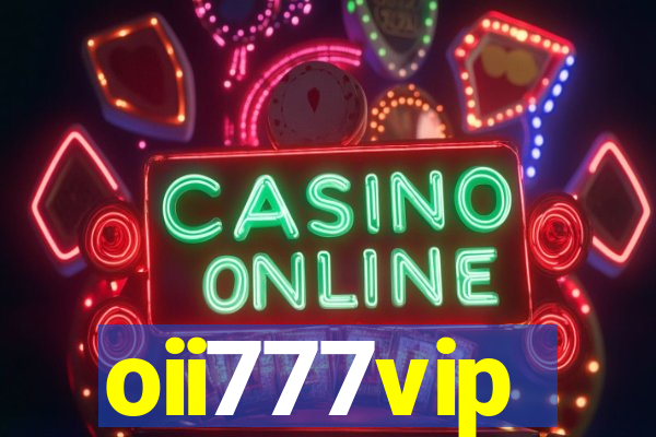 oii777vip