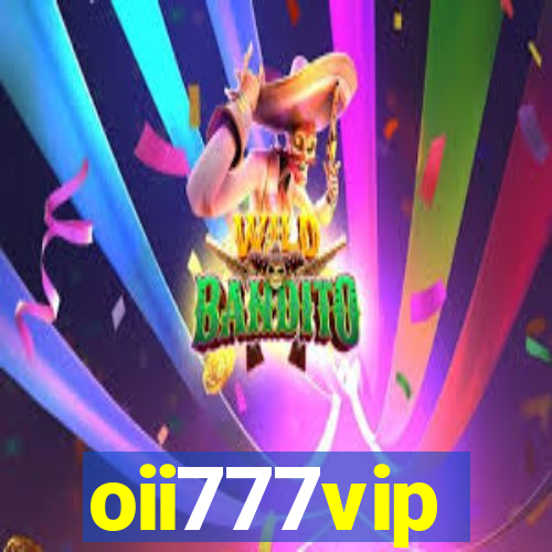 oii777vip