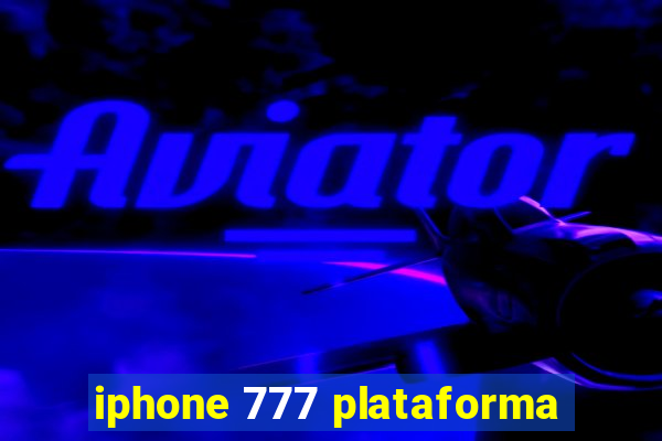 iphone 777 plataforma