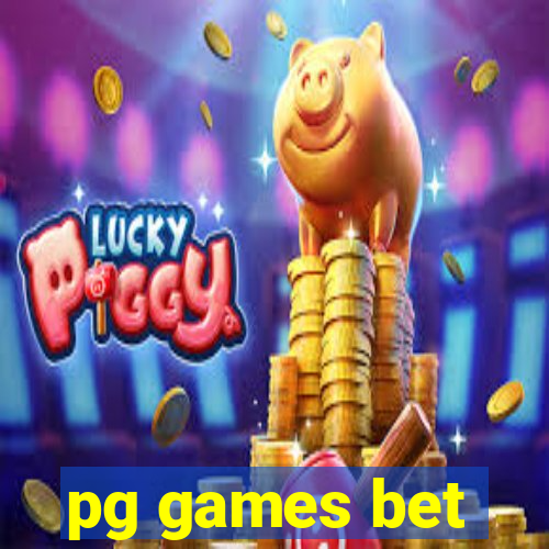 pg games bet