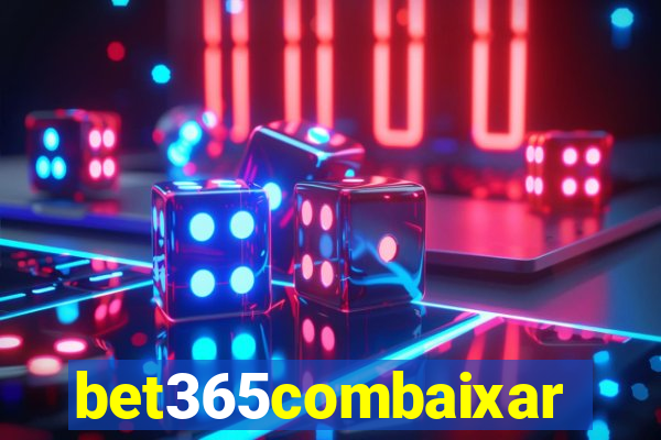 bet365combaixar