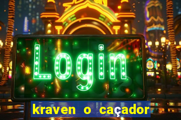 kraven o caçador via torrent