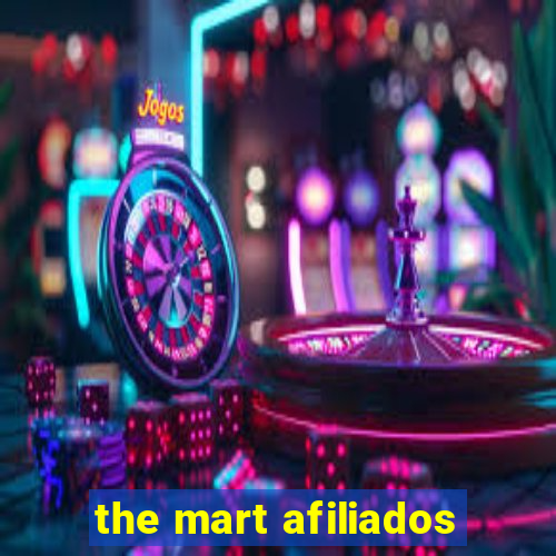 the mart afiliados