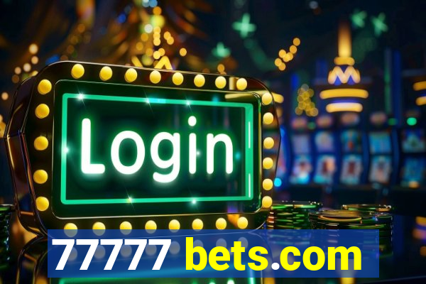 77777 bets.com