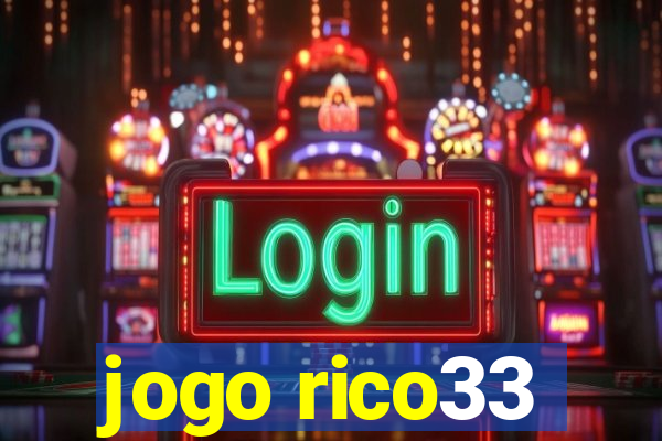 jogo rico33