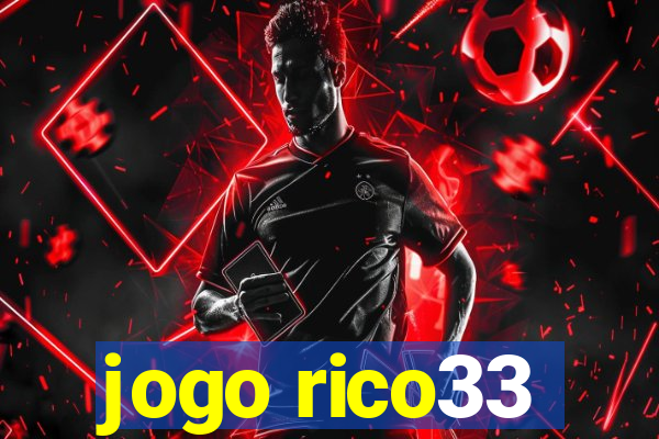 jogo rico33