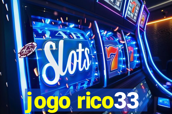 jogo rico33