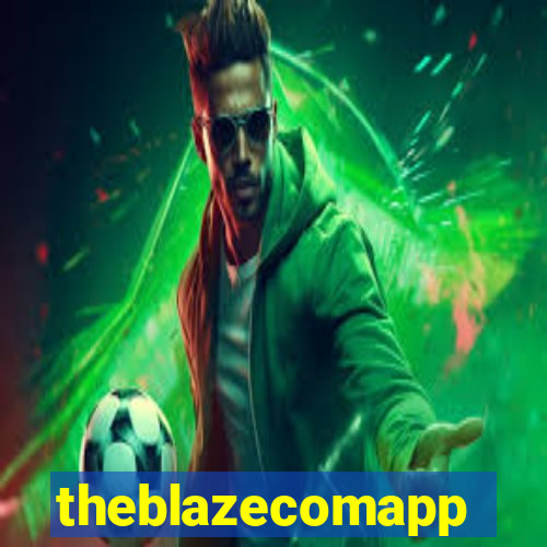 theblazecomapp