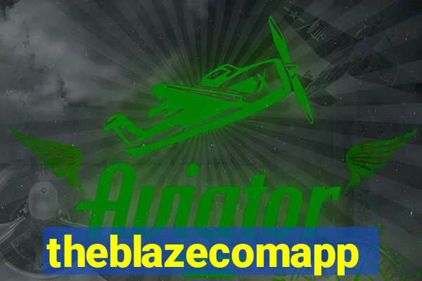 theblazecomapp