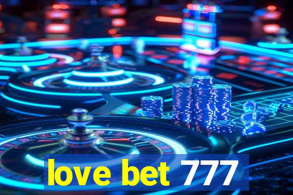 love bet 777