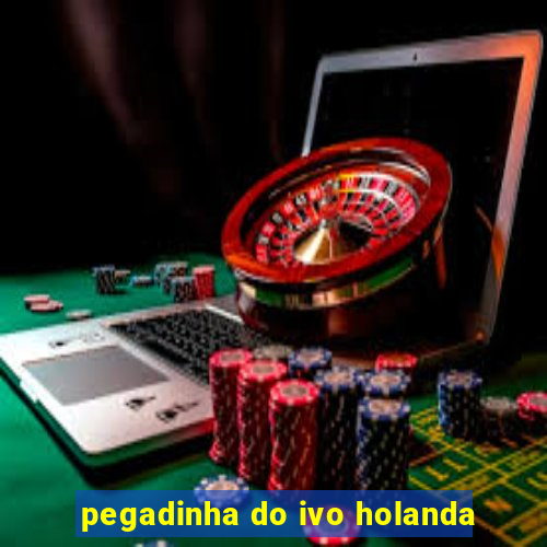 pegadinha do ivo holanda