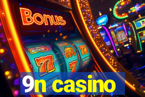 9n casino