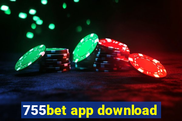 755bet app download