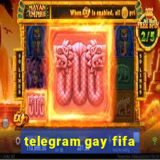 telegram gay fifa