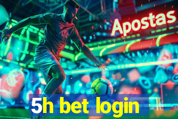 5h bet login