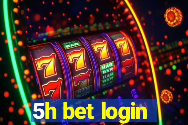 5h bet login