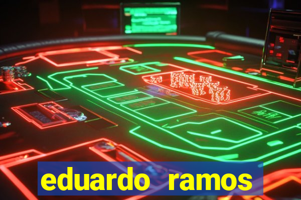 eduardo ramos trader fortuna