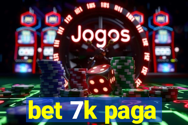 bet 7k paga