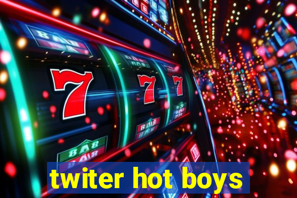 twiter hot boys