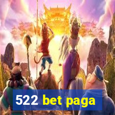 522 bet paga