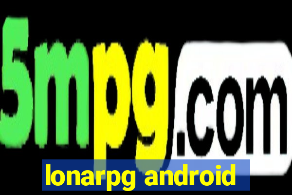 lonarpg android