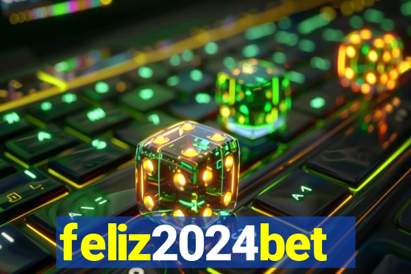 feliz2024bet