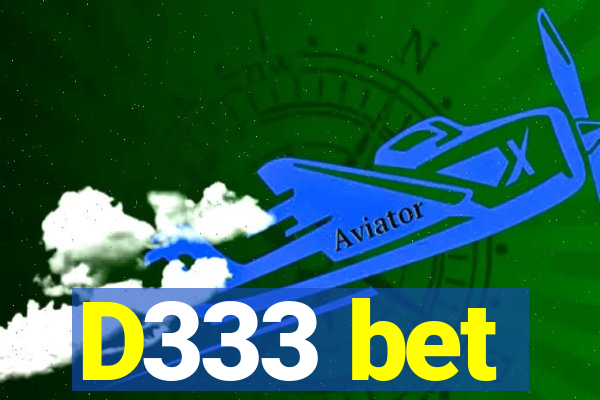 D333 bet