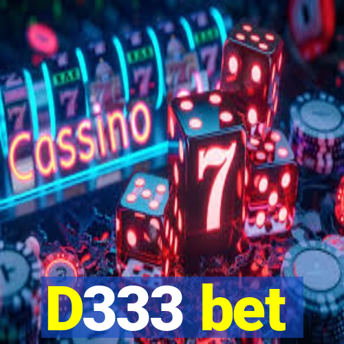 D333 bet