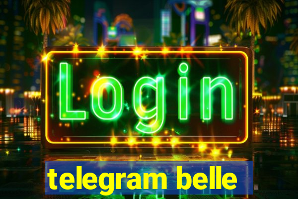 telegram belle