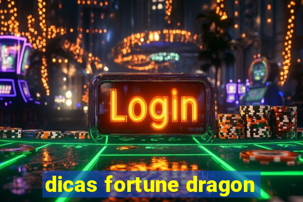 dicas fortune dragon