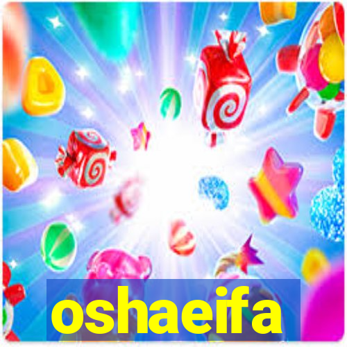 oshaeifa