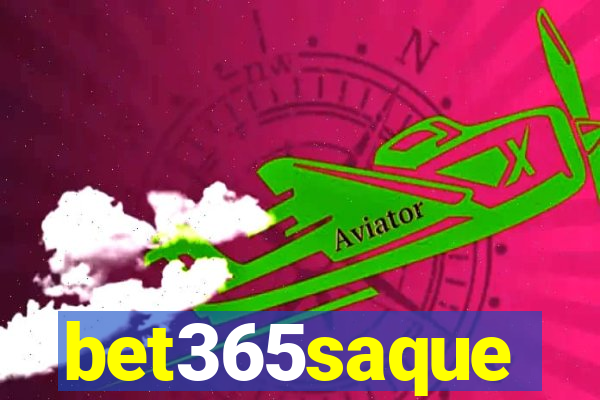 bet365saque