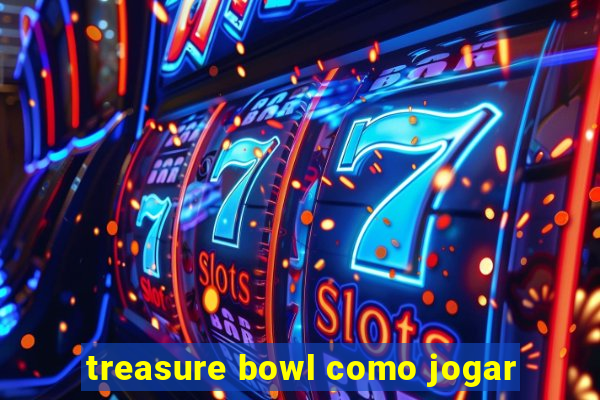 treasure bowl como jogar